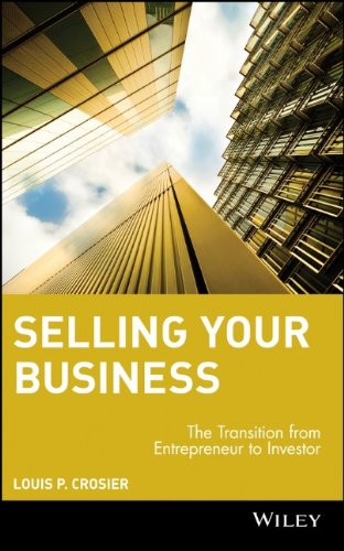 Selling Your Business The Transition from Entrepreneur to Investor [Hardcover]