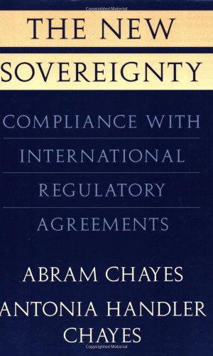The New Sovereignty Compliance With International Regulatory Agreements [Paperback]