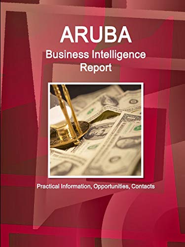 Aruba Business Intelligence Report [Paperback]