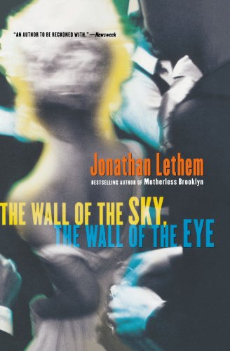 The Wall of the Sky, the Wall of the Eye [Paperback]