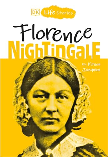 DK Life Stories Florence Nightingale [Paperback]