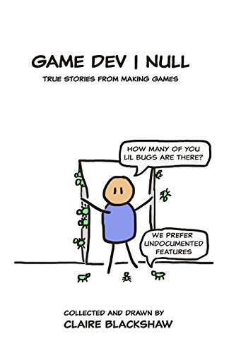 Game Dev - Null  True Stories from Game Development [Paperback]