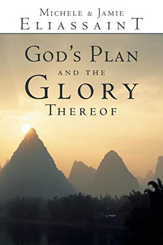 God's Plan and the Glory Thereof [Paperback]