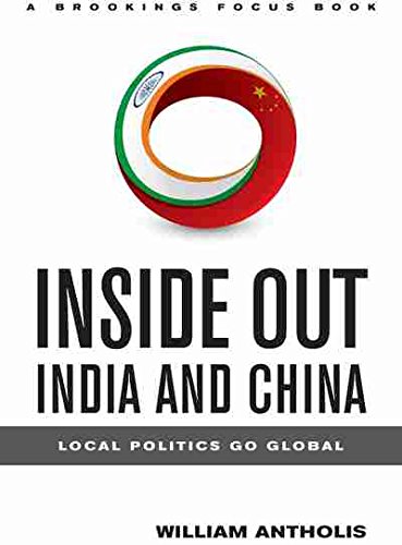 Inside Out India and China Local Politics Go Global [Paperback]