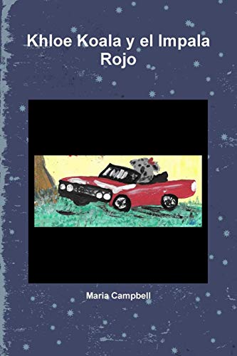 Khloe Koala y el Impala Rojo [Paperback]