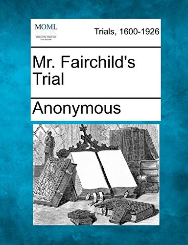 Mr Fairchild's Trial [Paperback]