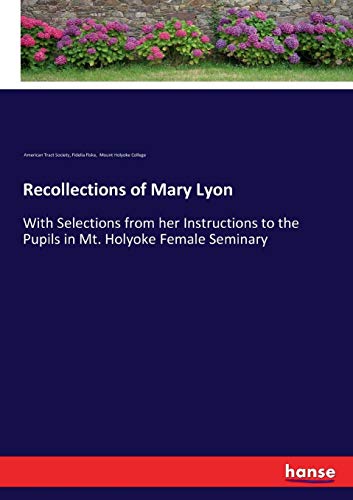 Recollections of Mary Lyon [Paperback]
