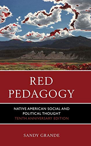Red Pedagogy Native American Social and Political Thought [Hardcover]