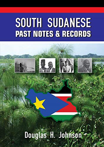 South Sudanese Past Notes & Records [Paperback]