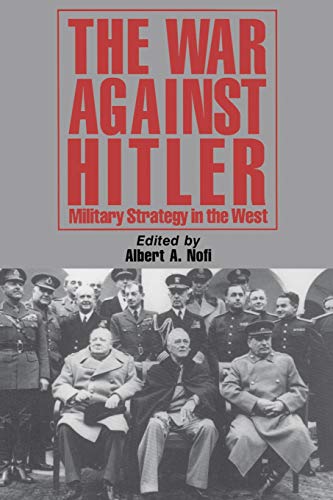 The War Against Hitler Military Strategy In The West [Paperback]