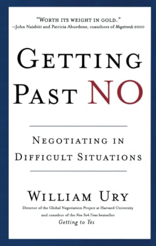 Getting Past No Negotiating in Difficult Situations [Paperback]