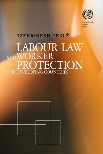 Labour Law and Worker Protection in Developing Countries [Paperback]