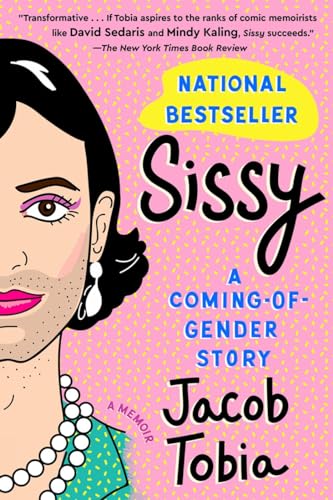 Sissy A Coming-of-Gender Story [Paperback]