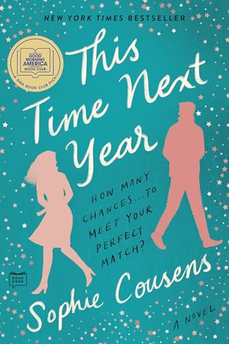 This Time Next Year A GMA Book Club Pick (A Novel) [Paperback]