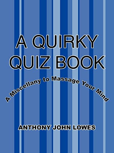 A Quirky Quiz Book A Miscellany To Massage Your Mind [Paperback]
