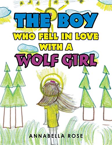 Boy Who Fell in Love with a Wolf Girl [Paperback]
