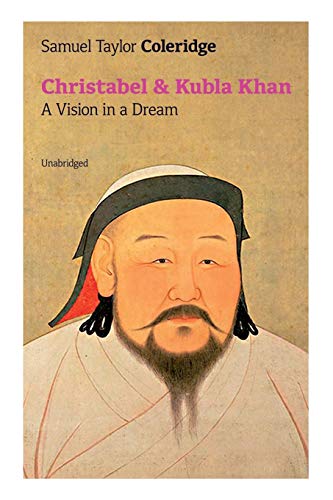 Christabel & Kubla Khan  A Vision in a Dream (Unabridged) [Paperback]