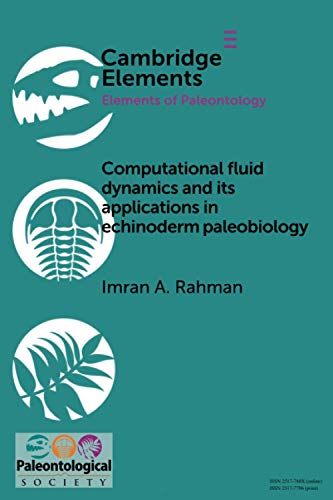Computational Fluid Dynamics and its Applications in Echinoderm Palaeobiology [Paperback]
