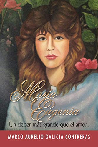 Mara Eugenia  Un Deber Ms Grande Que el Amor [Paperback]