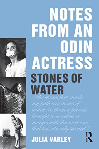 Notes From An Odin Actress Stones of Water [Paperback]