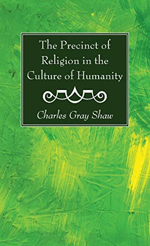 Precinct Of Religion In The Culture Of Humanity [Hardcover]
