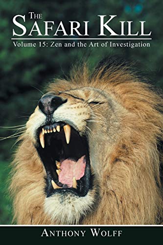 Safari Kill  Volume 15 Zen and the Art of Investigation [Paperback]