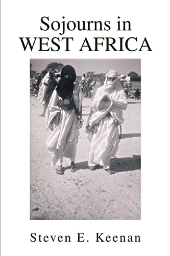 Sojourns in West Africa [Paperback]