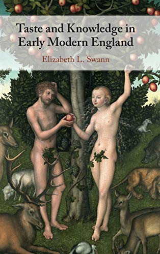 Taste and Knowledge in Early Modern England [Hardcover]