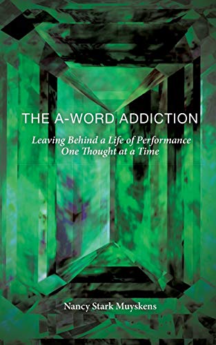 The A-Word Addiction [Paperback]