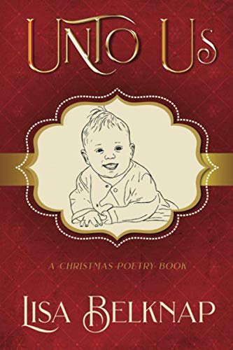 Unto Us  A Christmas Poetry Book [Paperback]