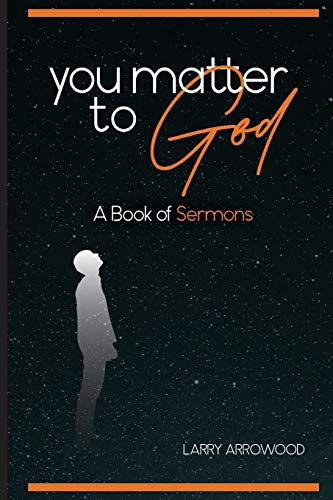 You Matter to God  A Book of Sermons [Paperback]