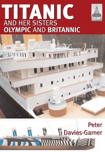 Titanic and Her Sisters Olympic and Britannic [Paperback]