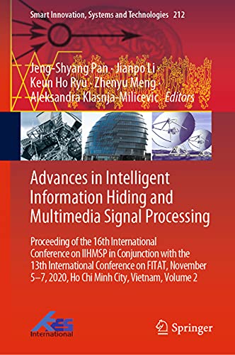 Advances in Intelligent Information Hiding and Multimedia Signal Processing Pro [Hardcover]
