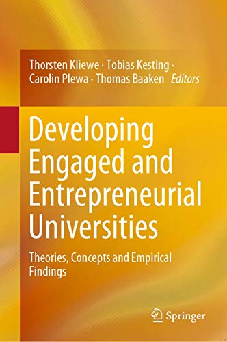 Developing Engaged and Entrepreneurial Universities Theories, Concepts and Empi [Hardcover]
