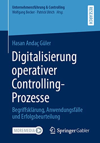 Digitalisierung operativer Controlling-Prozesse Begriffsklrung, Anwendungsfll [Paperback]
