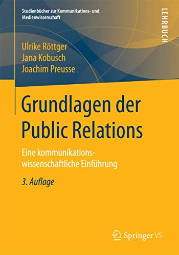 Grundlagen der Public Relations Eine kommunikationswissenschaftliche Einfhrung [Paperback]