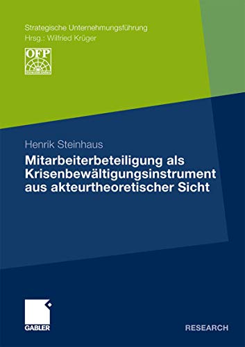 Mitarbeiterbeteiligung als Krisenbewltigungsinstrument aus akteurtheoretischer  [Paperback]