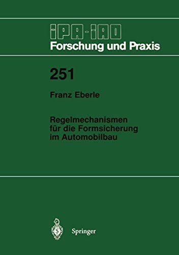 Regelmechanismen fr die Formsicherung im Automobilbau Ein Beitrag zur Minimier [Paperback]