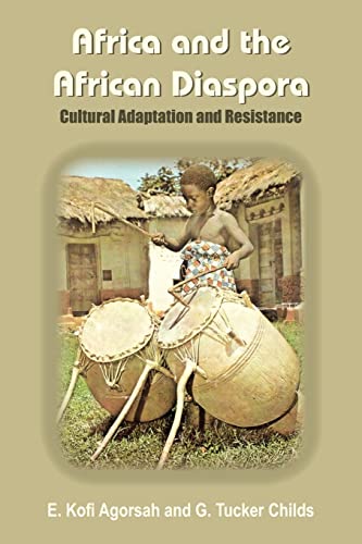 Africa And The African Diaspora Cultural Adaptation And Resistance (freedom In  [Paperback]