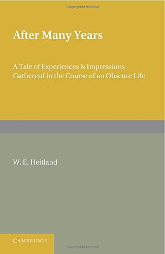 After Many Years A Tale of Experiences and Impressions Gathered in the Course o [Paperback]