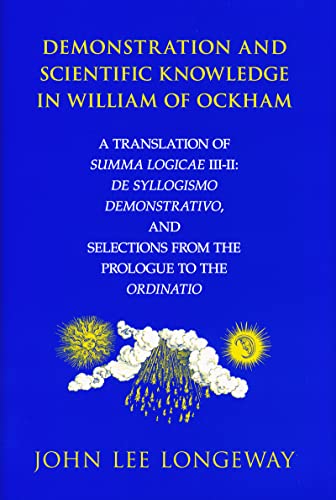 Demonstration and Scientific Knowledge in William of Ockham A Translation of Su [Hardcover]