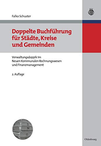 Doppelte Buchfhrung Fr Stdte, Kreise und Gemeinden  Grundlagen der Verwaltun [Paperback]