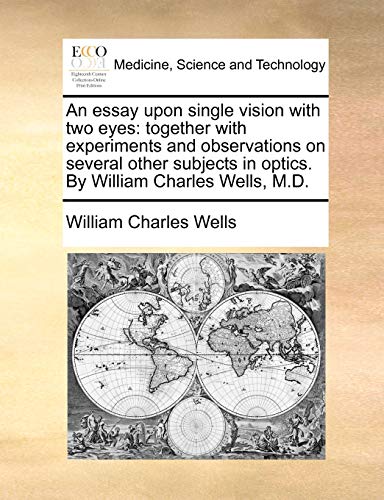 Essay upon Single Vision with Two Eyes  Together with experiments and observati [Paperback]