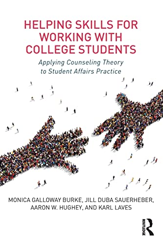 Helping Skills for Working with College Students Applying Counseling Theory to  [Paperback]