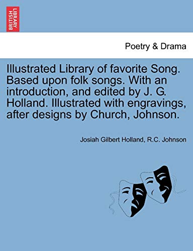 Illustrated Library Of Favorite Song. Based Upon Folk Songs. With An Introductio [Paperback]