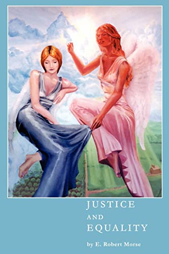 Justice And Equality A Dialogue On The Philosophies Of Conservatism And Liberal [Paperback]