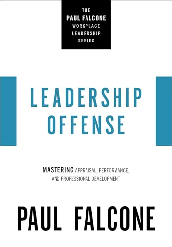 Leadership Offense Mastering Appraisal, Performance, and Professional Developme [Paperback]