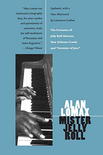 Mister Jelly Roll The Fortunes of Jelly Roll Morton, New Orleans Creole and &qu [Paperback]
