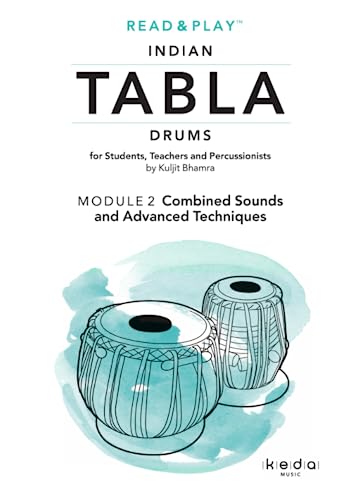 Read and Play Indian Tabla Drums Module 2  Combined Sounds and Advanced Techniq [Paperback]