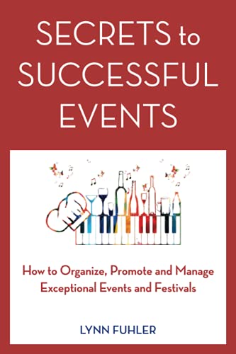 Secrets To Successful Events How To Organize, Promote And Manage Exceptional Ev [Paperback]